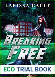 Breaking Free (Agents of Ivankov, #1)