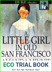 A Little Girl in Old San Francisco