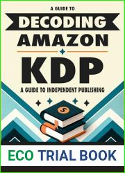 Decoding Amazon KDP: A Guide to Independent Publishing: Understanding What is Amazon KDP and How It Works (chatgpt book writing and ai tools 1)