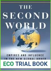The Second World: Empires and Influence in the New Global Order