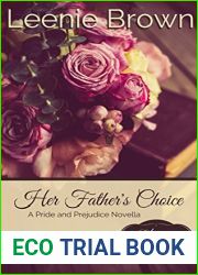 Her Father|s Choice: A Pride and Prejudice Novella (Choices Book 1)
