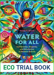 Water for All: Community, Property, and Revolution in Modern Bolivia