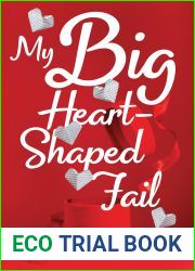 My Big Heart-Shaped Fail: A Tween Comedy of Errors