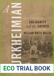 A Durkheimian Quest: Solidarity and the Sacred