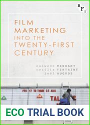 Film Marketing into the Twenty-First Century