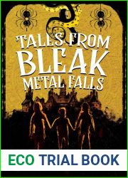 Tales from Bleak Metal Falls