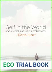 Self in the World: Connecting Life|s Extremes
