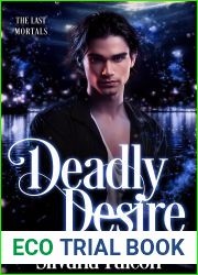 Deadly Desire (The Last Mortals #3)