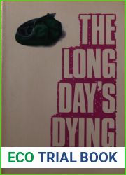 The Long Day|s Dying