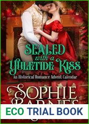 Sealed with a Yuletide Kiss: An Historical Christmas Advent Calendar