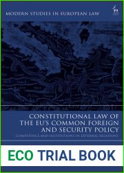 Constitutional Law of the EU|s Common Foreign and Security Policy: Competence and Institutions in External Relations