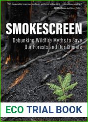 Smokescreen: Debunking Wildfire Myths to Save Our Forests and Our Climate