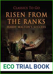 Risen from the Ranks Harry Walton|s Success: Or, Harry Walton|s Success