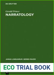 Narratology: The Form and Functioning of Narrative (Janua Linguarum. Series Maior, 108)