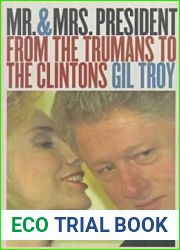 Mr. and Mrs. President: From the Trumans to the Clintons