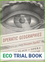 Operatic Geographies: The Place of Opera and the Opera House