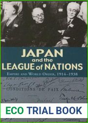 Japan and the League of Nations: Empire and World Order, 1914-1938