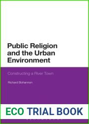 Public Religion and the Urban Environment: Constructing a River Town