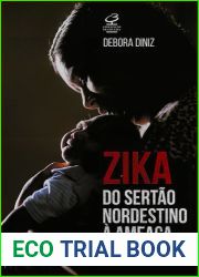 Zika: do Sertao nordestino a ameaca global