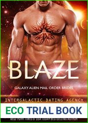 Blaze (Galaxy Alien Mail Order Brides, #3; Intergalactic Dating Agency #18; Qurilixen World)