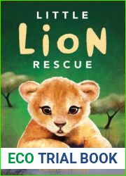 Little Lion Rescue (Little Animal Rescue, #1)