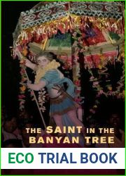 The Saint in the Banyan Tree: Christianity and Caste Society in India