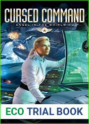 Cursed Command (Angel in the Whirlwind, #3)