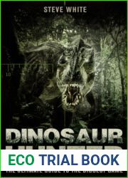 Dinosaur Hunter: The Ultimate Guide to the Biggest Game (Open Book)