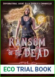 Ransom of the Dead: Supernatural Agent Ella Everly|s Chronicles
