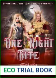 One-Night Bite: Supernatural Agent Ella Everly|s Chronicles