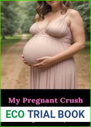 My Pregnant Crush (Crossing the Boundary Book 15)