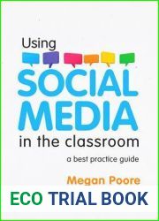 Using Social Media in the Classroom: A Best Practice Guide