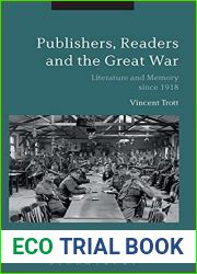 Publishers, Readers and The Great War: Literature and Memory since 1918