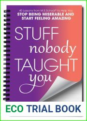 ME School: 45 Lessons to Get You Out of Your Saggy Lavender PJs and Relight So Much Passion, Purpose, Self-Love and Confidence That You PracticallyStagger