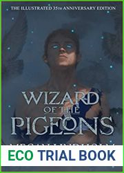 Wizard of the Pigeons: The 35th Anniversary Illustrated Edition