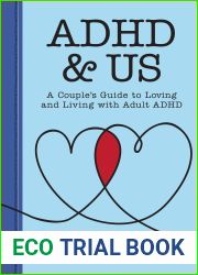 ADHD and Us: A Couple|s Guide to Loving and Living With Adult ADHD