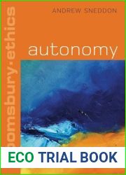 Autonomy (Bloomsbury Ethics, 1)