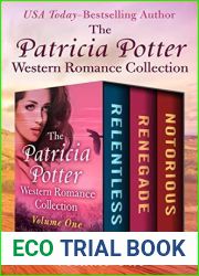 The Patricia Potter Western Romance Collection Volume One: Relentless, Renegade, and Notorious