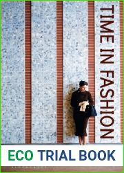 Time in Fashion: Industrial, Antilinear and Uchronic Temporalities