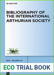 Bibliography of the International Arthurian Society. Volume LXV (2013) (German Edition)