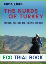 The Kurds of Turkey: National, Religious and Economic Identities (Library of Modern Middle East Studies)