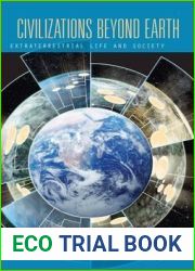 Civilizations Beyond Earth: Extraterrestrial Life and Society