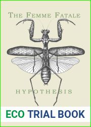 The Femme Fatale Hypothesis