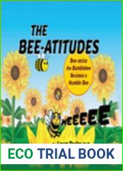 The Bee-Atitudes: Bee-Atrice the Bumblebee Becomes a Humble Bee
