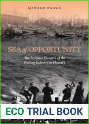 Sea of Opportunity: The Japanese Pioneers of the Fishing Industry in Hawaii