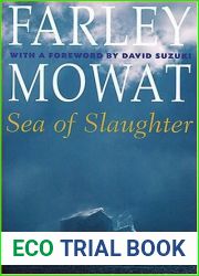 Sea of Slaughter (The Farley Mowat Series)