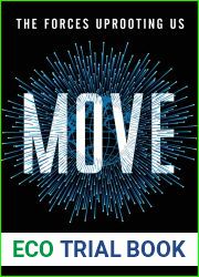Move: The Forces Uprooting Us