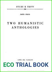 Two humanistic anthologies (Studi e testi)