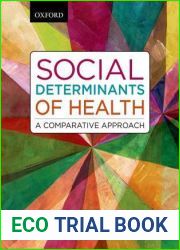 Social Determinants of Health: A Comparative Approach