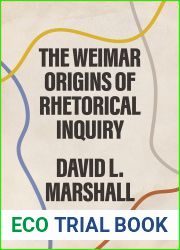The Weimar Origins of Rhetorical Inquiry